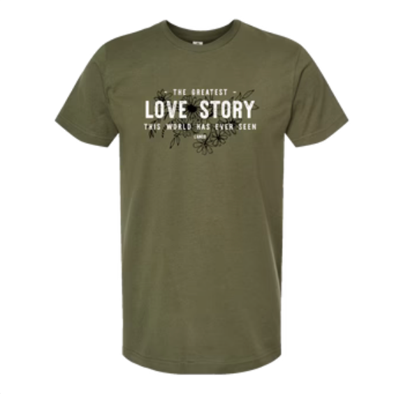 Greatest Love Story Olive Tee